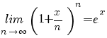 {lim}under{n right infty} (1 + x/n)^n = e^x
